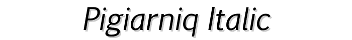 Pigiarniq Italic font